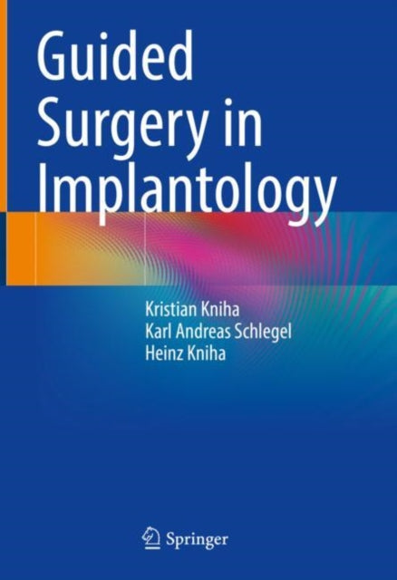 Book cover of: Guided Surgery in Implantology. By: Kristian Kniha