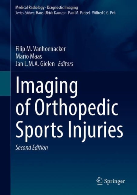 Book cover of: Imaging of Orthopedic Sports Injuries. By: Filip M. Vanhoenacker