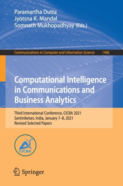 Book cover of: Computational Intelligence in Communications and Business Analytics. By: Paramartha Dutta