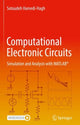 Book cover of: Computational Electronic Circuits. By: Sotoudeh Hamedi-Hagh