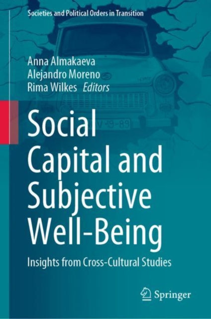Book cover of: Social Capital and Subjective Well-Being. By: Anna Almakaeva