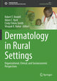 Book cover of: Dermatology in Rural Settings. By: Robert T. Brodell