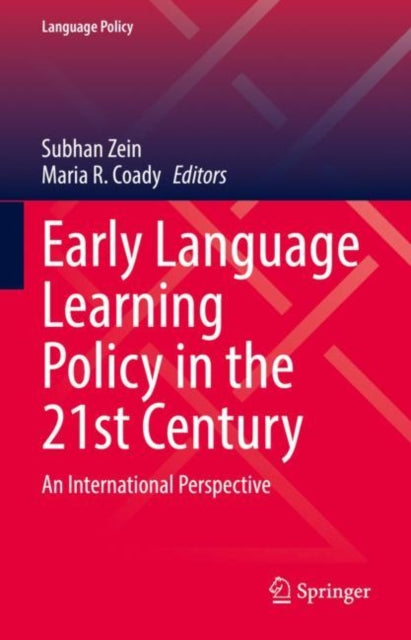 Book cover of: Early Language Learning Policy in the 21st Century. By: Subhan Zein