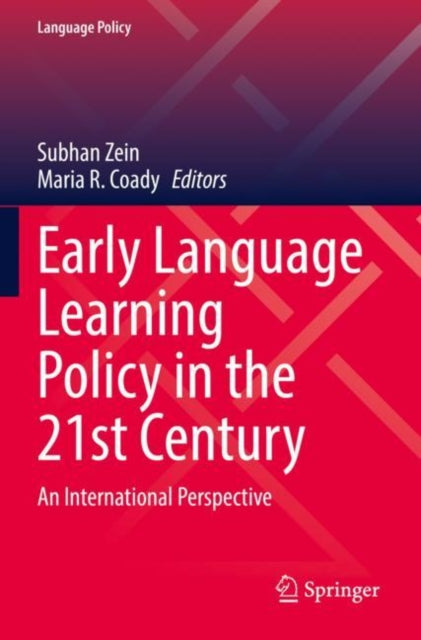 Book cover of: Early Language Learning Policy in the 21st Century. By: Subhan Zein