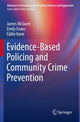 Book cover of: Evidence-Based Policing and Community Crime Prevention. By: James McGuire