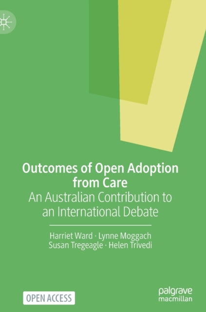 Book cover of: Outcomes of Open Adoption from Care. By: Harriet Ward