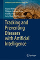 Book cover of: Tracking and Preventing Diseases with Artificial Intelligence. By: Mayuri Mehta