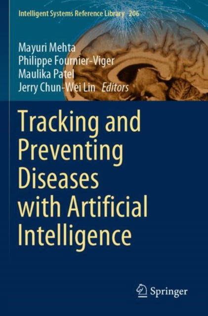 Book cover of: Tracking and Preventing Diseases with Artificial Intelligence. By: Mayuri Mehta