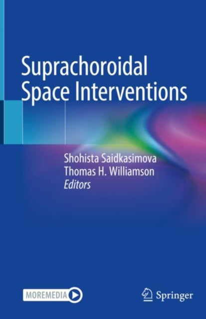 Book cover of: Suprachoroidal Space Interventions. By: Shohista Saidkasimova