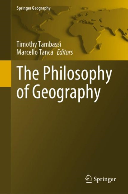 Book cover of: Philosophy of Geography. By: Timothy Tambassi