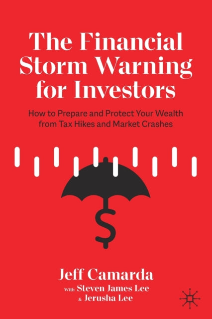 Book cover of: Financial Storm Warning for Investors. By: Jeff Camarda