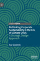 Book cover of: Rethinking Corporate Sustainability in the Era of Climate Crisis. By: Raz Godelnik
