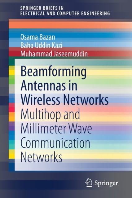 Book cover of: Beamforming Antennas in Wireless Networks. By: Osama Bazan