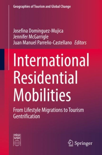 Book cover of: International Residential Mobilities. By: Josefina Dominguez-Mujica
