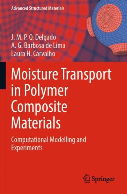 Book cover of: Moisture Transport in Polymer Composite Materials. By: J. M. P. Q. Delgado
