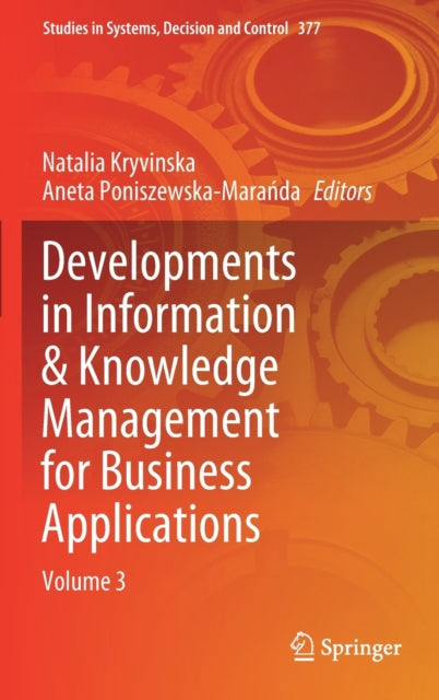 Book cover of: Developments in Information & Knowledge Management for Business Applications. By: Natalia Kryvinska