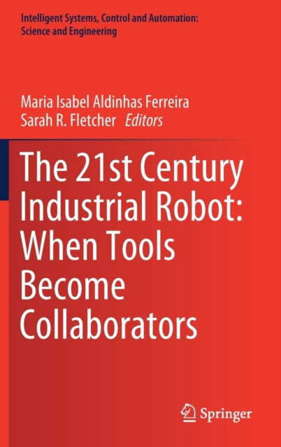 21st Century Industrial Robot: When Tools Become Collaborators
