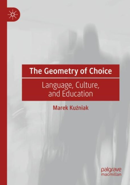 Book cover of: Geometry of Choice. By: Marek Kuźniak