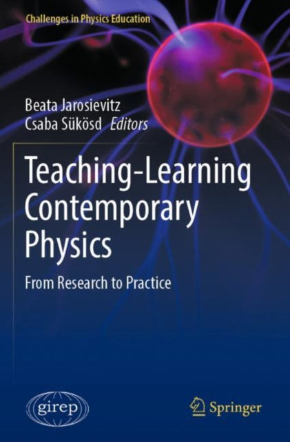 Book cover of: Teaching-Learning Contemporary Physics. By: Beata Jarosievitz