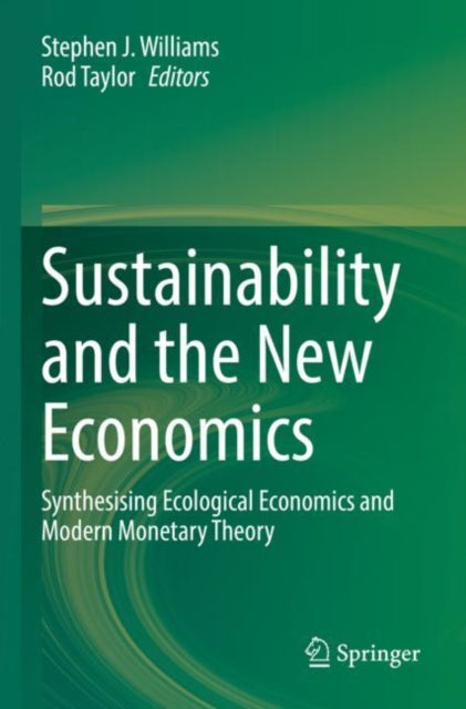 Book cover of: Sustainability and the New Economics. By: Williams, Stephen J.