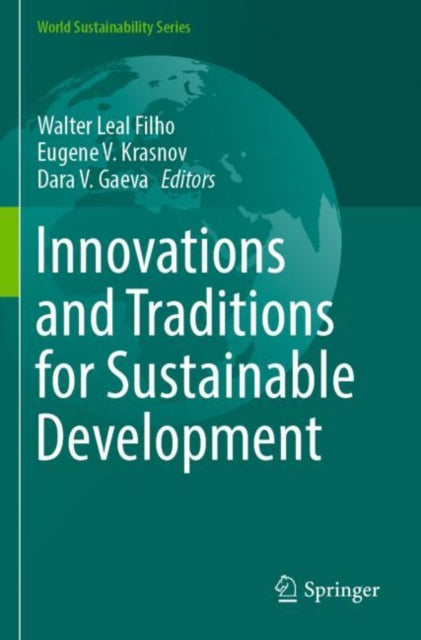 Book cover of: Innovations and Traditions for Sustainable Development. By: Walter Leal Filho