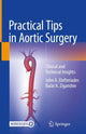Book cover of: Practical Tips in Aortic Surgery. By: John A. Elefteriades