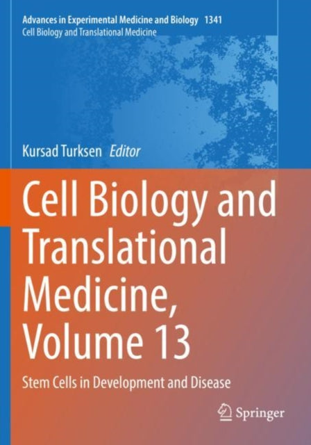 Book cover of: Cell Biology and Translational Medicine, Volume 13. By: Kursad Turksen