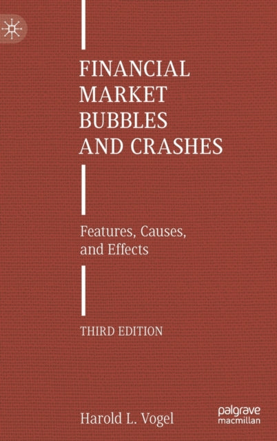 Book cover of: Financial Market Bubbles and Crashes. By: Harold L. Vogel