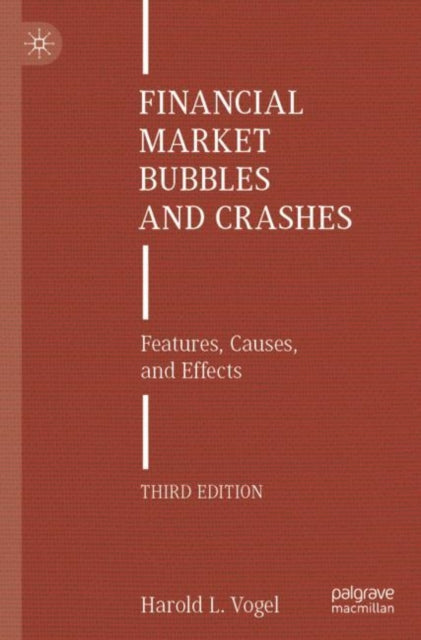 Book cover of: Financial Market Bubbles and Crashes. By: Harold L. Vogel