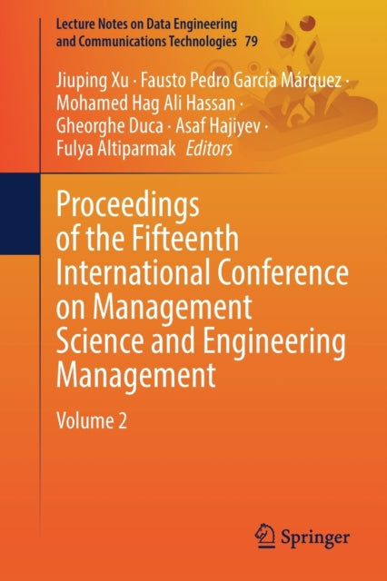 Book cover of: Proceedings of the Fifteenth International Conference on Management Science and Engineering Management. By: Jiuping Xu