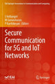 Book cover of: Secure Communication for 5G and IoT Networks. By: S. Velliangiri