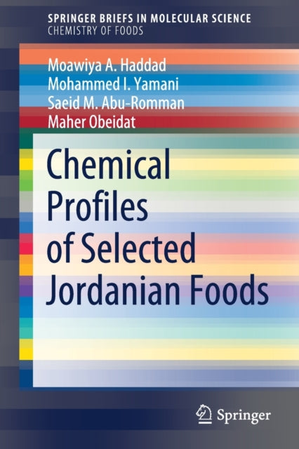 Book cover of: Chemical Profiles of Selected Jordanian Foods. By: Moawiya A. Haddad