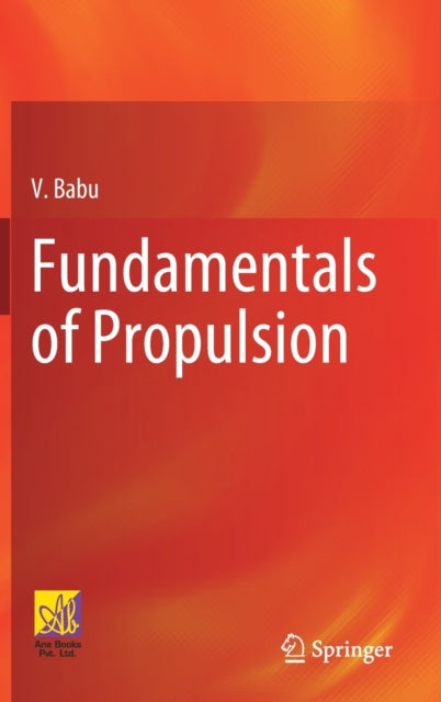 Book cover of: Fundamentals of Propulsion. By: V. Babu
