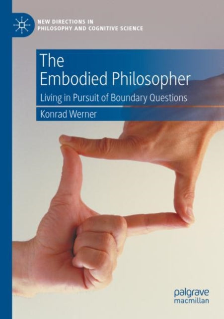 Book cover of: Embodied Philosopher. By: Konrad Werner