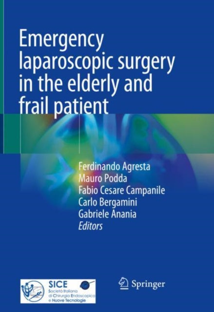 Book cover of: Emergency laparoscopic surgery in the elderly and frail patient. By: Ferdinando Agresta