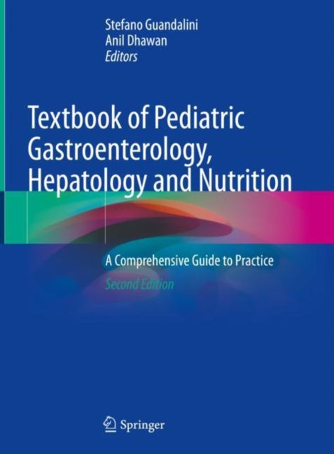Book cover of: Textbook of Pediatric Gastroenterology, Hepatology and Nutrition. By: Stefano Guandalini
