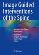 Book cover of: Image Guided Interventions of the Spine. By: Majid Khan