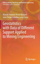 Book cover of: Geostatistics with Data of Different Support Applied to Mining Engineering. By: Marcel Antonio Arcari Bassani