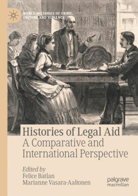 Book cover of: Histories of Legal Aid. By: Felice Batlan