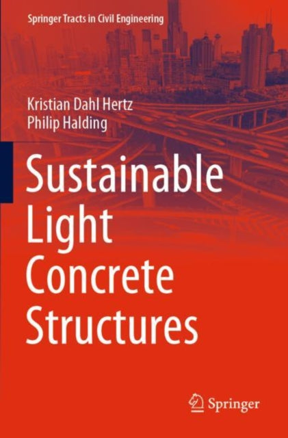 Book cover of: Sustainable Light Concrete Structures. By: Kristian Dahl Hertz