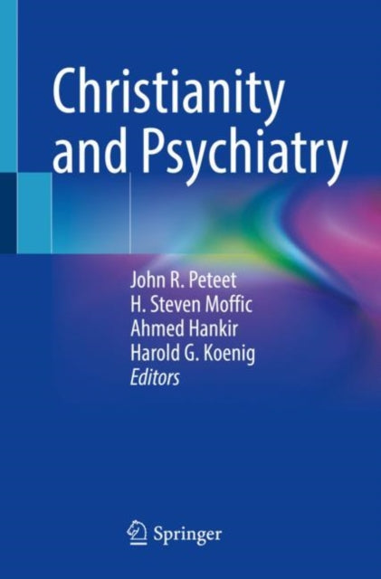 Book cover of: Christianity and Psychiatry. By: John R. Peteet
