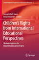 Book cover of: Children’s Rights from International Educational Perspectives. By: Jenna Gillett-Swan