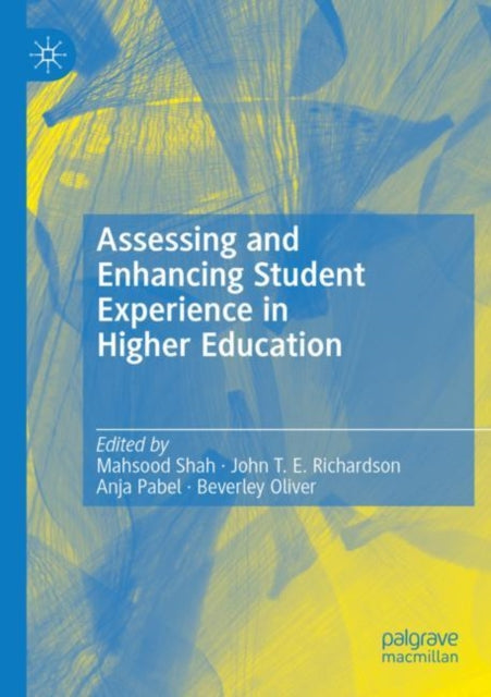 Book cover of: Assessing and Enhancing Student Experience in Higher Education. By: Mahsood Shah
