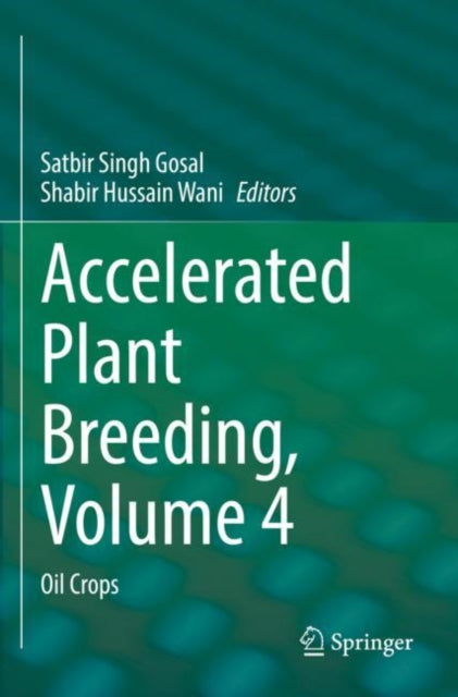 Book cover of: Accelerated Plant Breeding, Volume 4. By: Satbir Singh Gosal