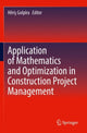Book cover of: Application of Mathematics and Optimization in Construction Project Management. By: Hêriş Golpîra