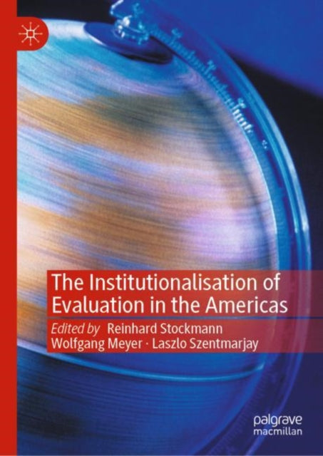 Book cover of: Institutionalisation of Evaluation in the Americas. By: Reinhard Stockmann