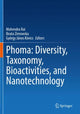 Book cover of: Phoma: Diversity, Taxonomy, Bioactivities, and Nanotechnology. By: Mahendra Rai