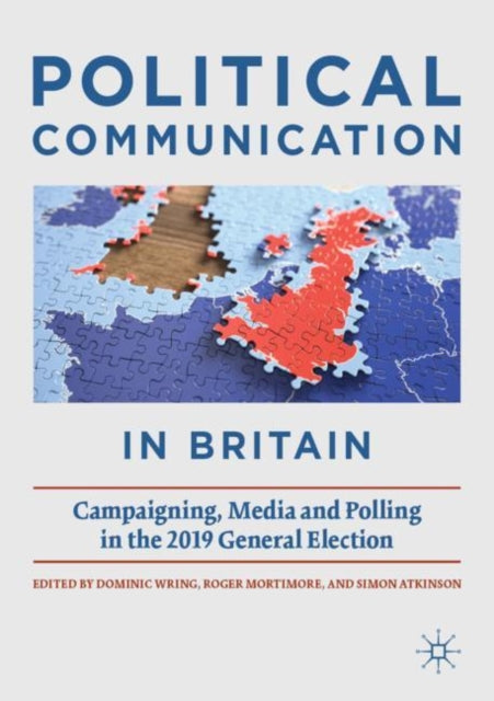 Book cover of: Political Communication in Britain. By: Dominic Wring