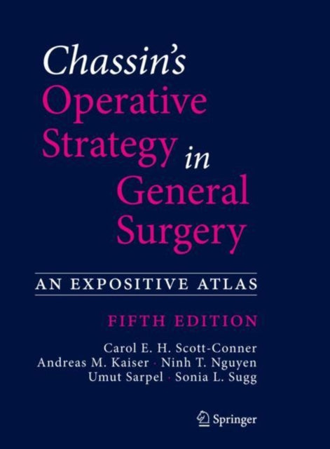 Book cover of: Chassin's Operative Strategy in General Surgery. By: Carol E. H. Scott-Conner