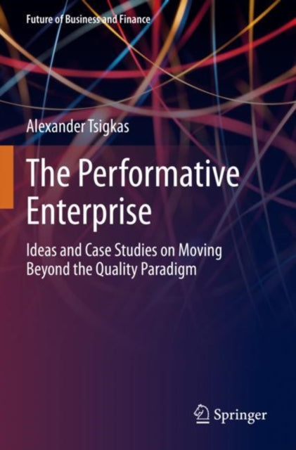 Book cover of: Performative Enterprise. By: Alexander Tsigkas